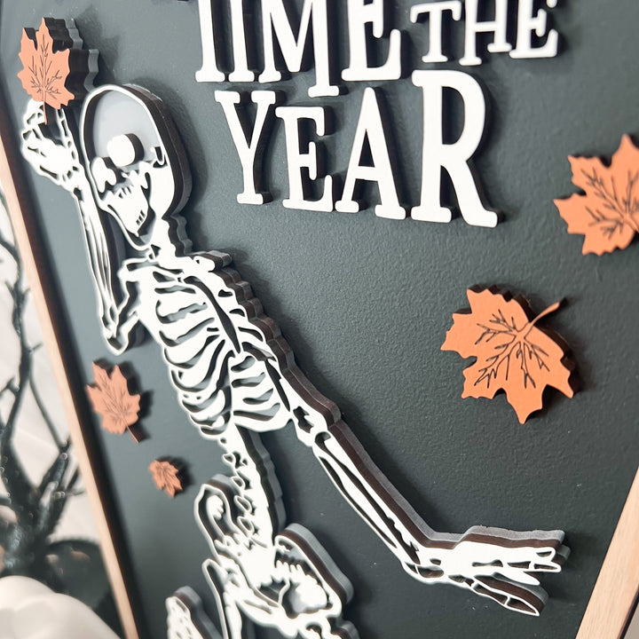 Most Wonderful Time of the Year Skeleton Sign